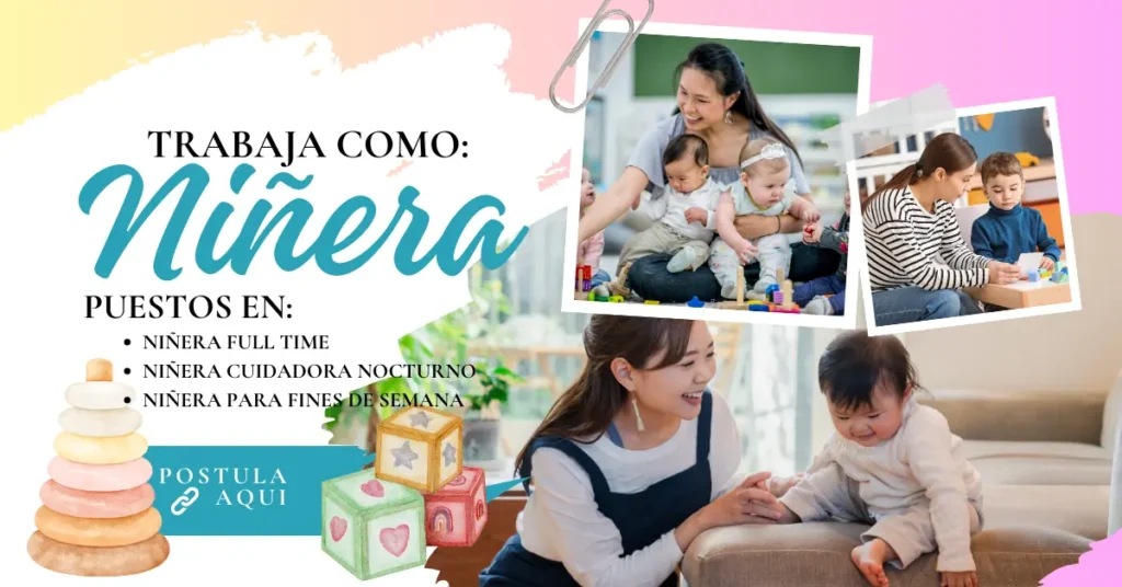 TRABAJA COMO NIÑERA | Flexibilidad / Buen Sueldo y Trabajo Gratificante 👶